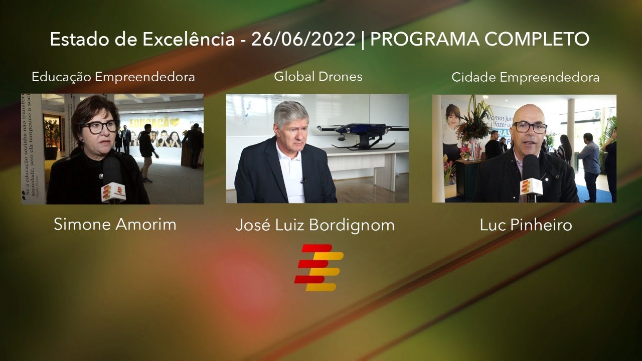 Estado de Excel&ecirc;ncia - 26/06/2022 | PROGRAMA COMPLETO