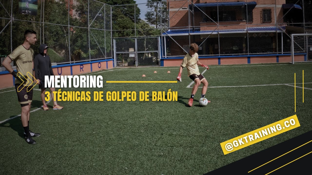 DIA 1 | TÉCNICA DE GOLPEO DE BALÓN