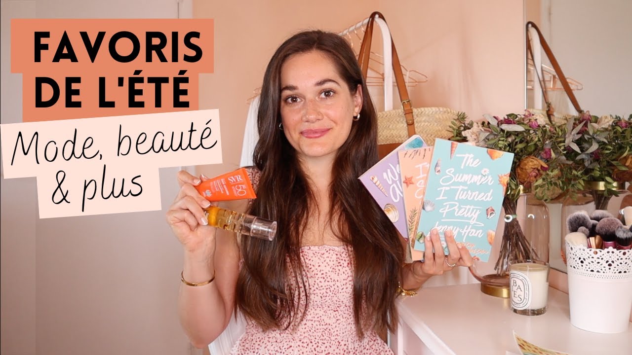 FAVORIS DE CE D&Eacute;BUT D'&Eacute;T&Eacute; | MES FAVORIS DE VACANCES | Mode, Beaut&eacute;, Livres & S&eacute;ries | Lauriane Villa