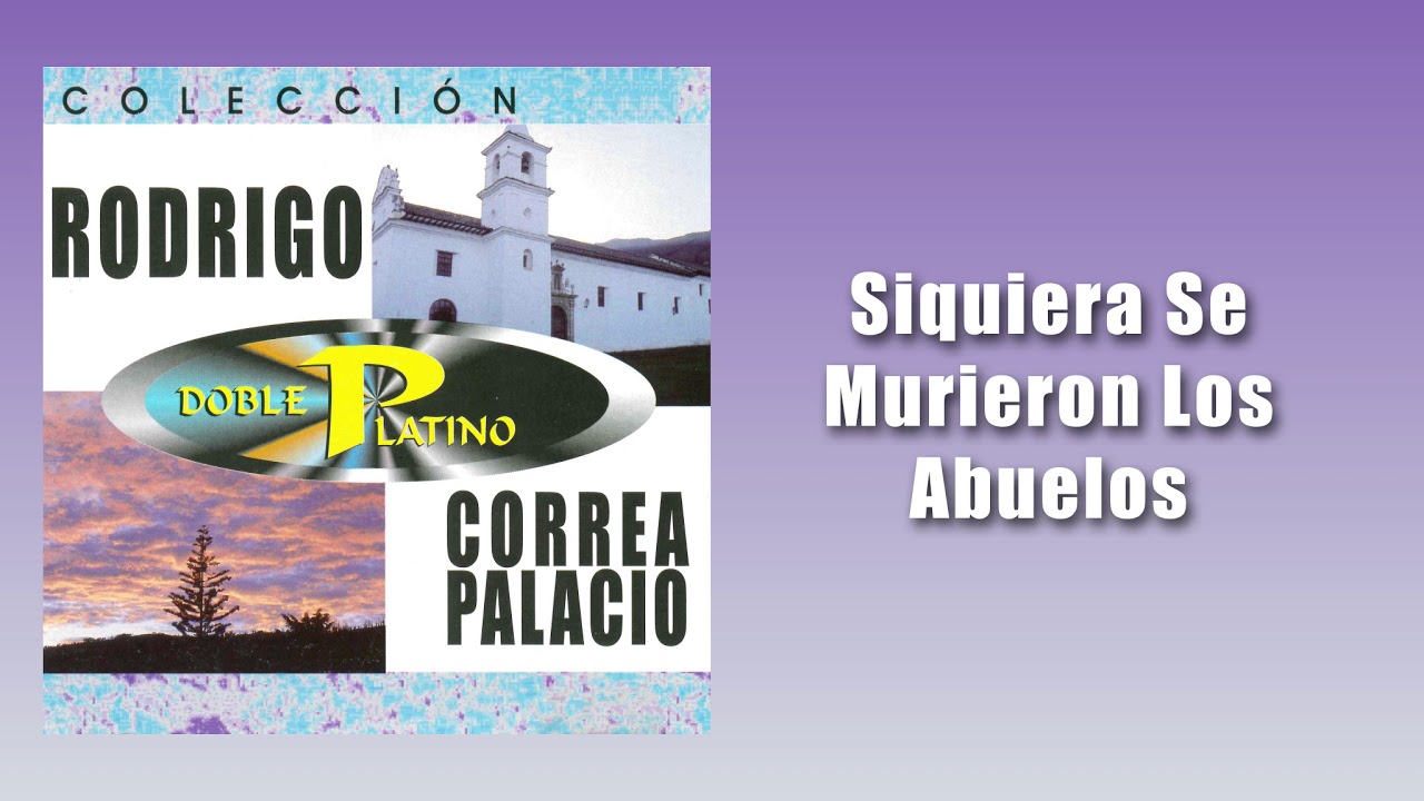 Siquiera Se Murieron Los Abuelos - Rodrigo Correa Palacio | Poesia | Poema Recital | Cover Audio