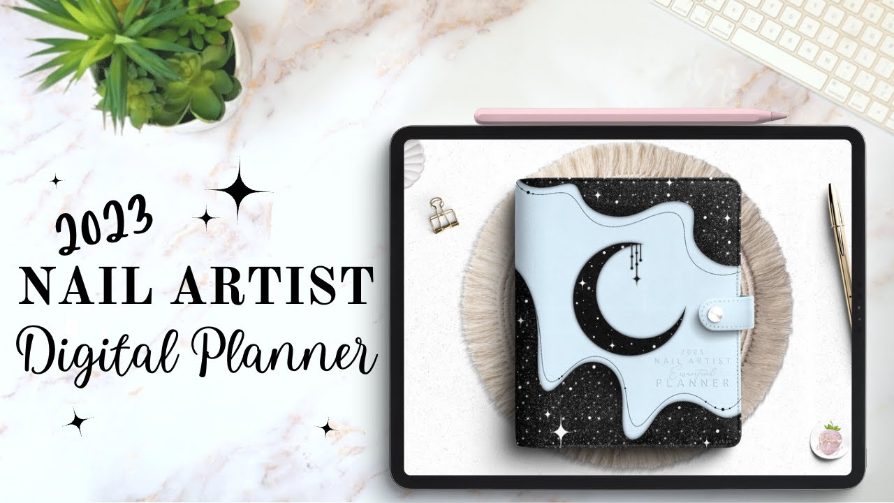 How to use the 2023 NAIL ARTIST / TECHNICIAN DIGITAL PLANNER