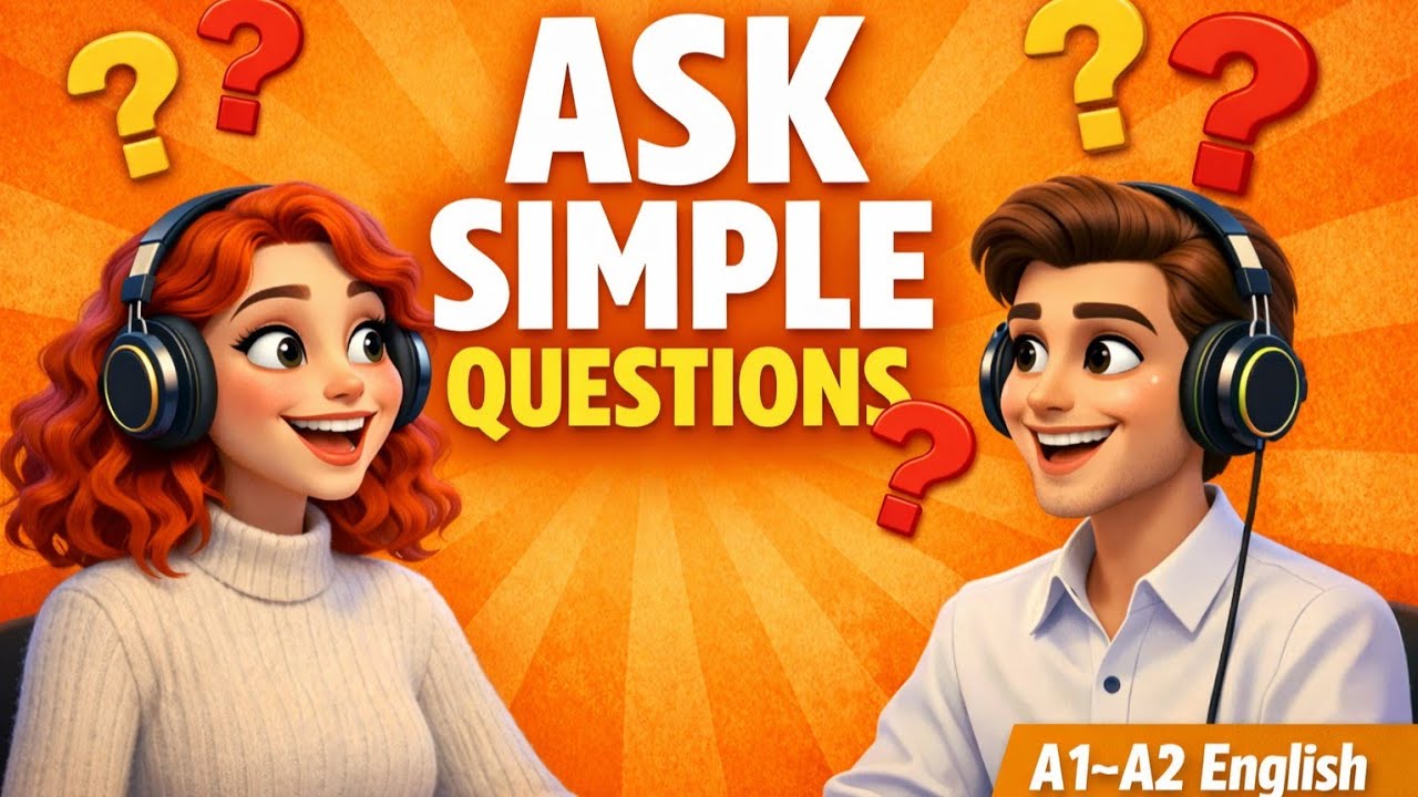 How to Ask Simple Questions in English | Easy A1–A2 Conversation Practice