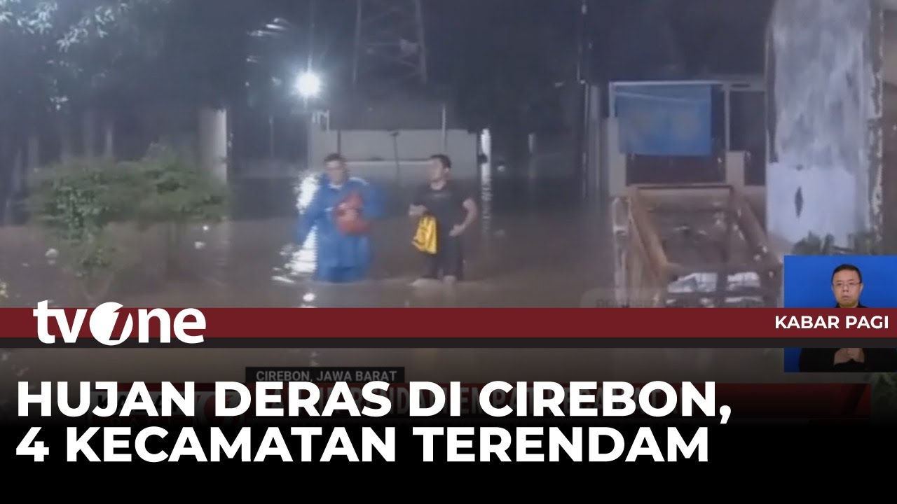 Empat Kecamatan di Cirebon Terendam Banjir usai Diguyur Hujan Deras | Kabar Pagi