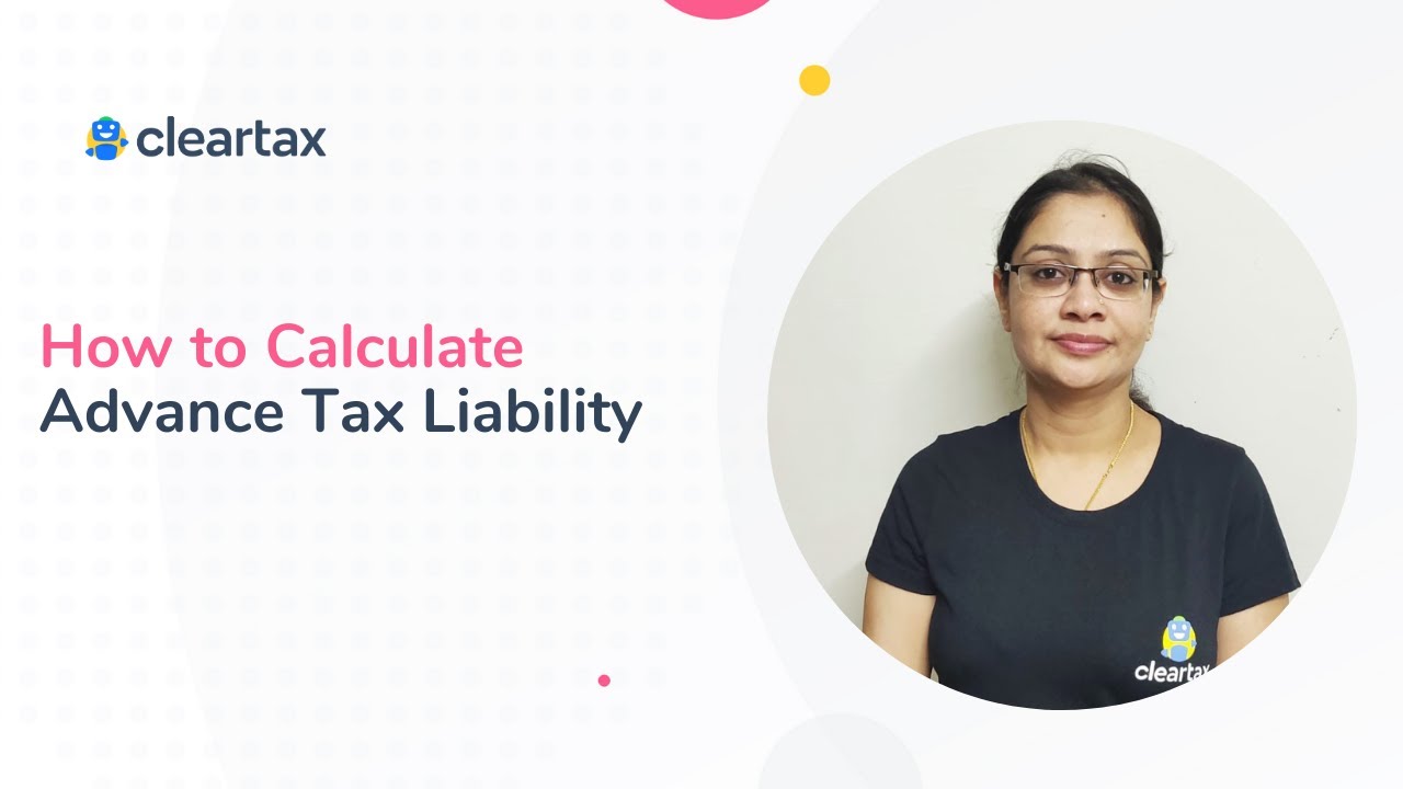 How to calculate advance tax liability