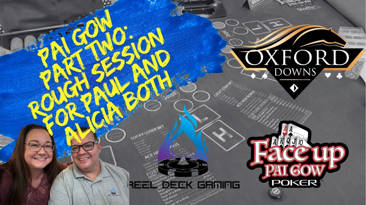 🔵 Pai Gow Part 2: Alicia and Paul get beat up by Pai Gow at Oxford Downs