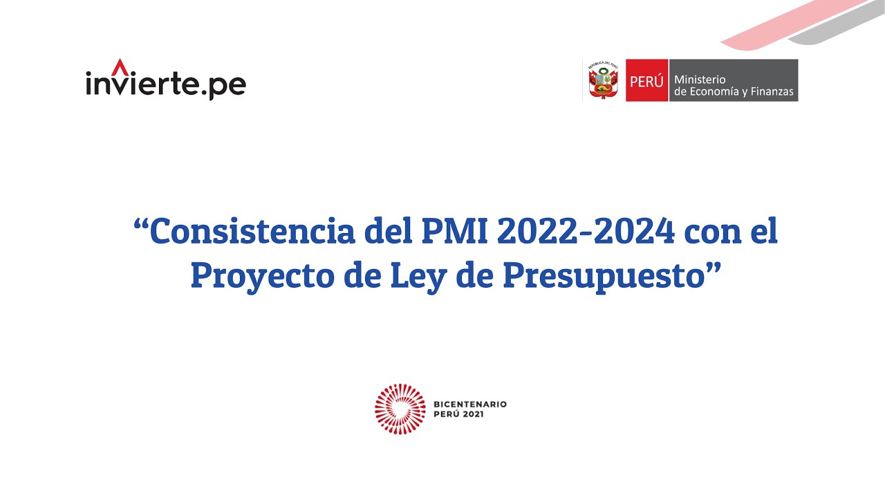 Consistencia del PMI 2022-2024 con el Proyecto de Ley de Presupuesto 2022