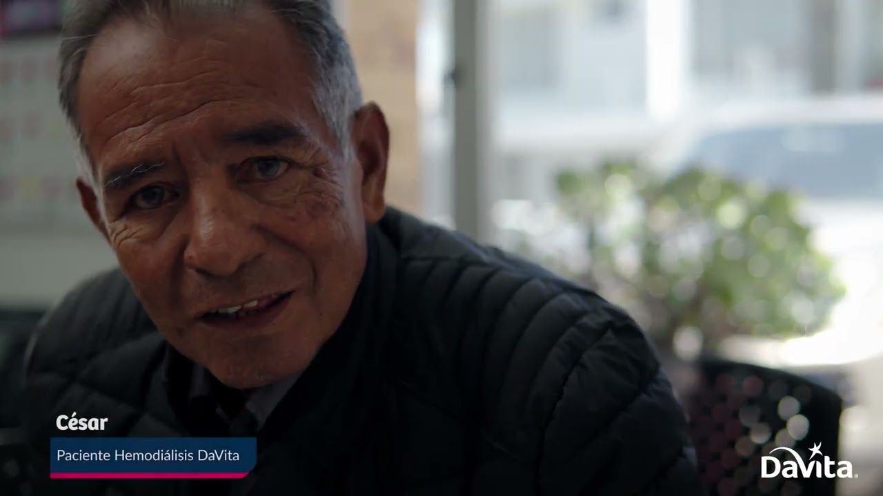 Testimonial César Paciente DaVita Hemodiálisis
