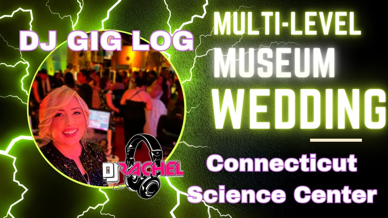 DJ GIG LOG: A Night at the Museum- CRAZY Multi Level Wedding!
