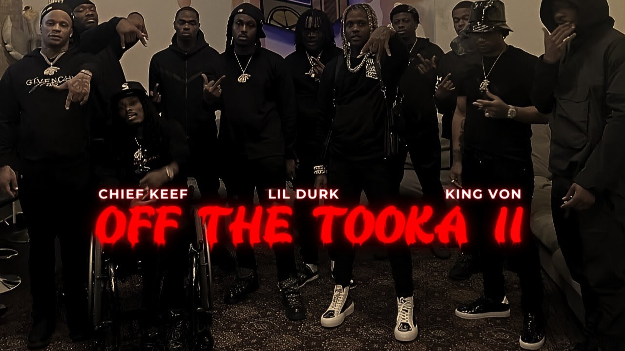 Chief keef, Lil Durk, King Von - Off The Tooka, Pt. 2 (Music Video)