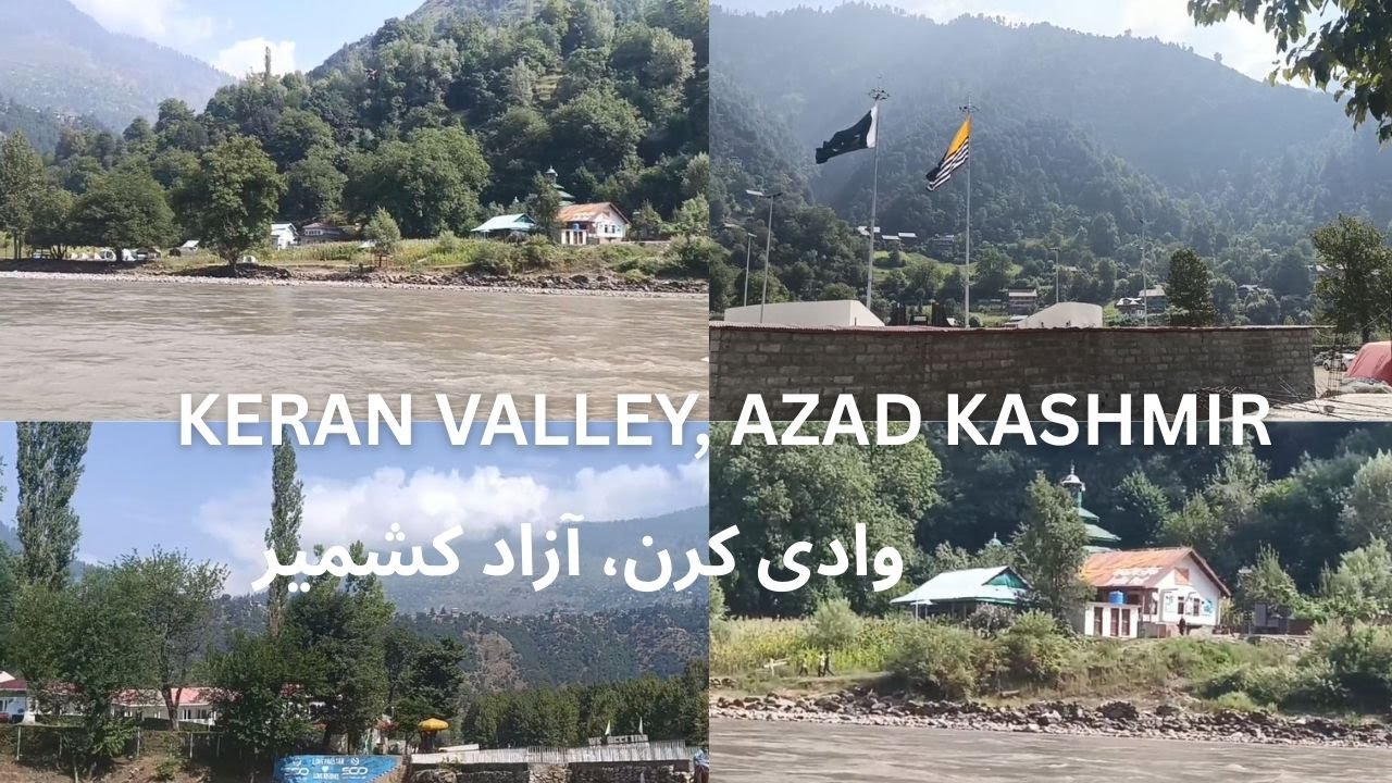KERAN VALLEY, AZAD KASHMIR|KERAN VILLAGE ON LOC| NEELUM VALLEY| LINE OF CONTROL AJK| STORY NO.04 AJK
