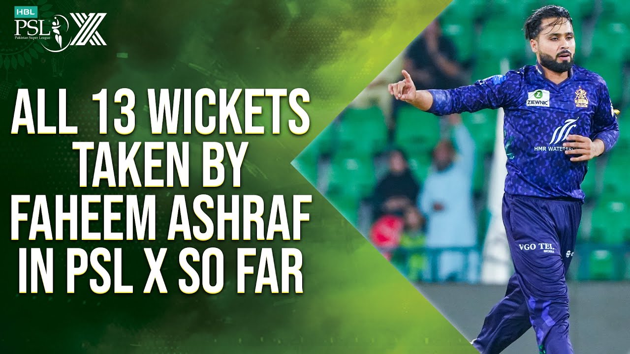 All 1️⃣3️⃣ Wickets Taken From Faheem Ashraf | HBL PSL X | M2M1A