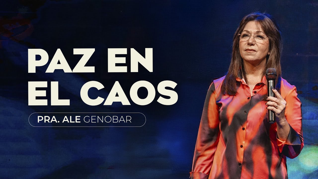 Paz en el caos I Pra. Ale Genobar I #Caudaldevida