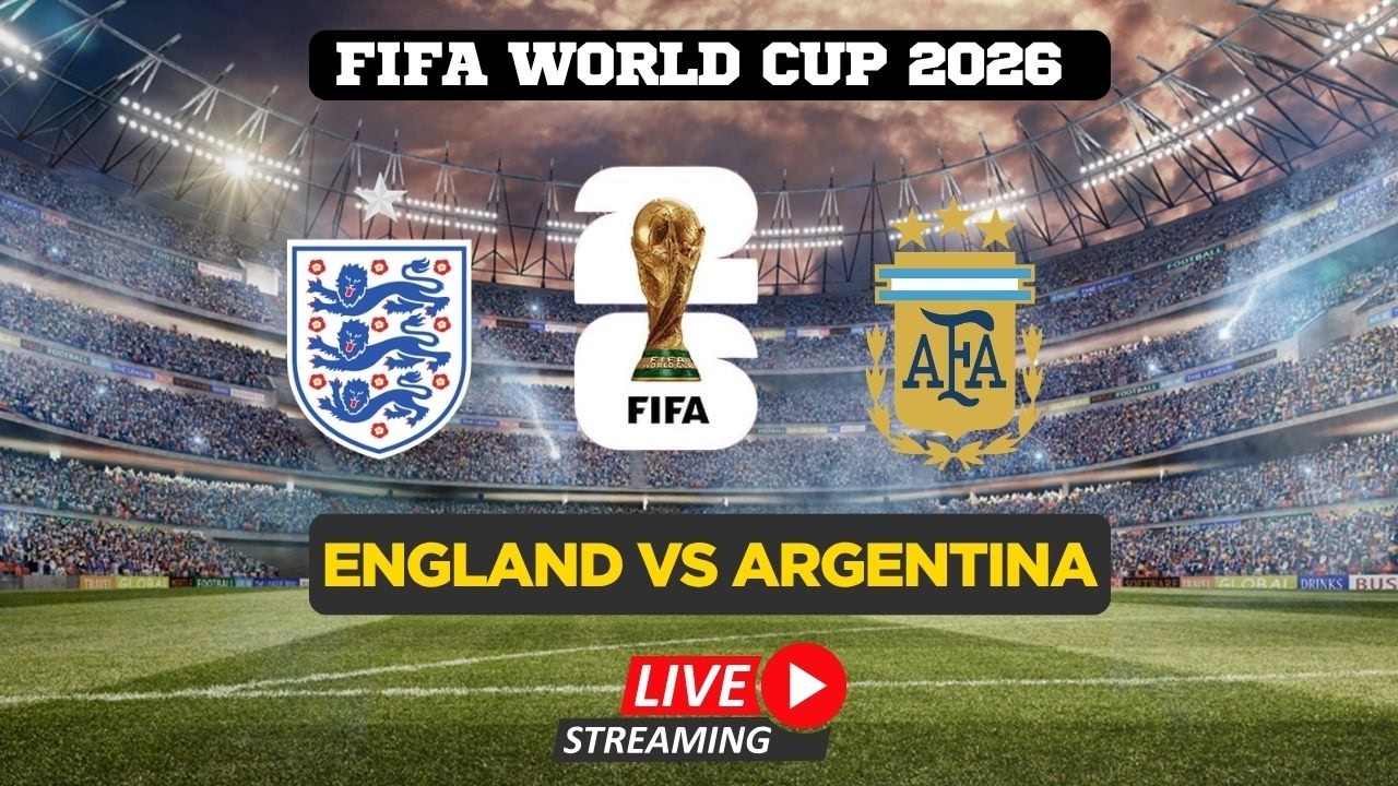 FIFA World Cup 2026 LIVE | England Vs Argentina | Watch FIFA World Cup | FIFA Full Match Live