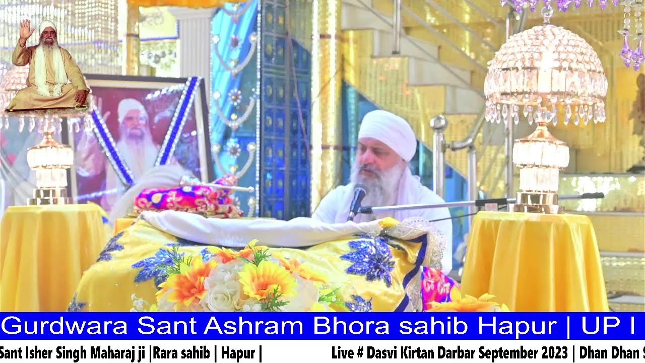 live #Kirtan Dasvi September2023# Dhan Sant isher singh ji Maharaj ji Rara sahib