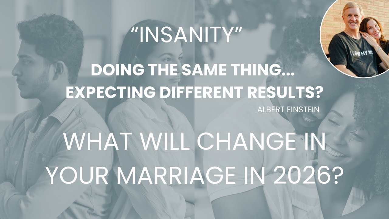 Einstein Was Right: Stop Expecting Different Marriage Results