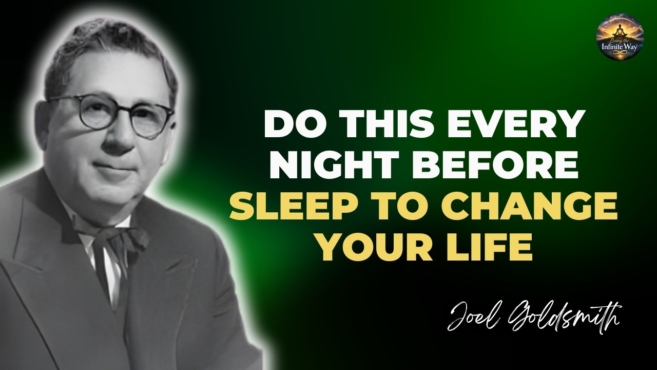Joel Goldsmith: Do This Every Night Before Sleep to Change Your Life