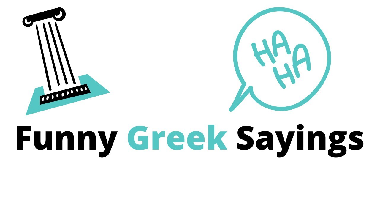 Funny Greek sayings in English