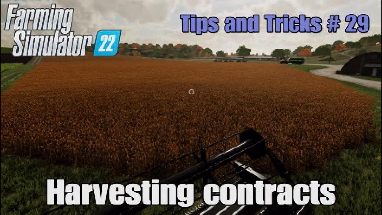 FS22 Tips and Tricks # 29 | Harvesting Contracts | (console)