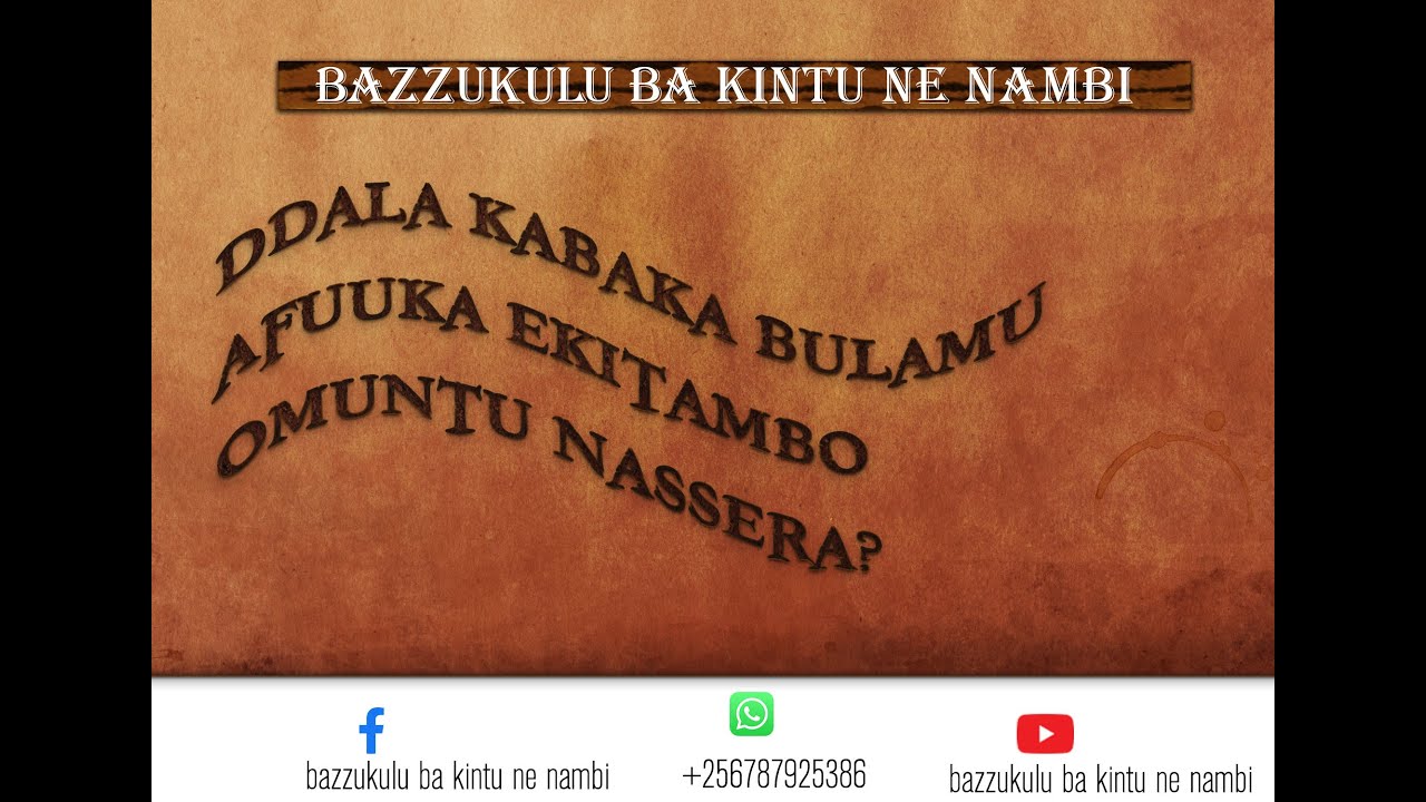 EKITAMBO KYEKI? DALA KABAKA BULAMU YALETEERA ABANTU OKUSSERA? NABUKENYA NANDAWULA TEBIKUJJA