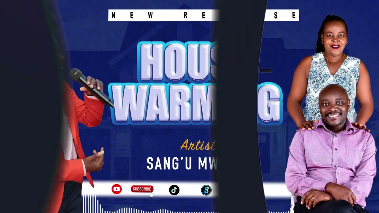 HOUSE WARMING OFFICIAL AUDIO BY SANG'U MWENE 