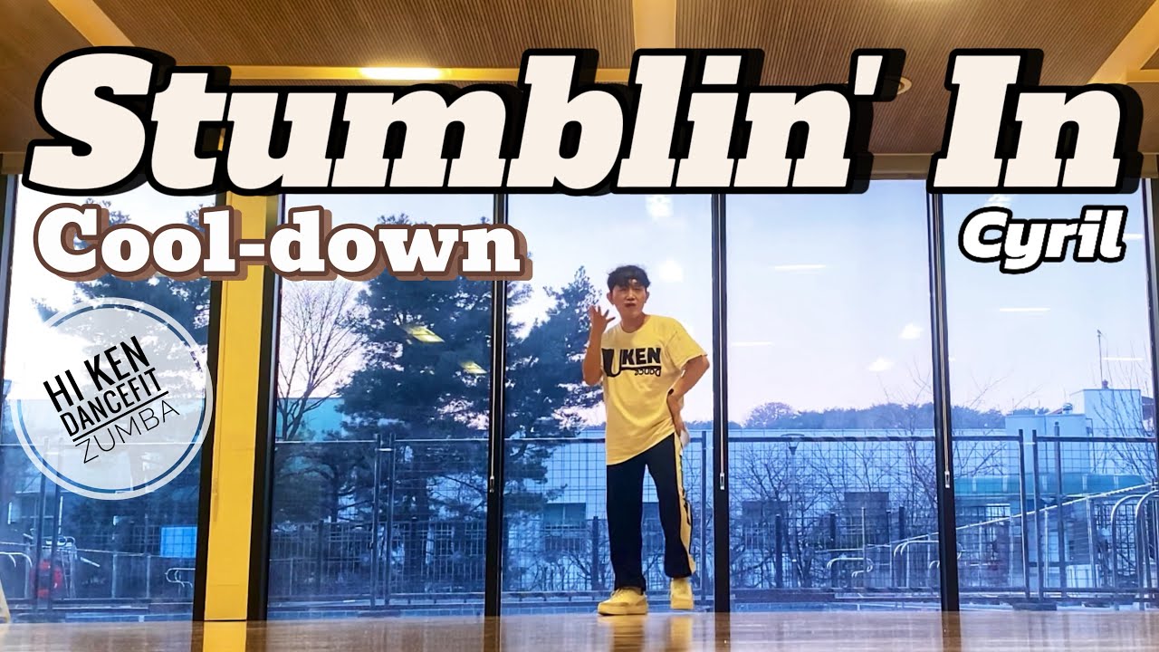 Stumblin' In | CYRIL | Hi Ken DanceFit | Zumba | Cooldown