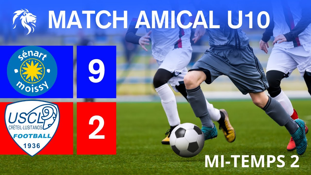 US CRÉTEIL VS SÉNART MOISSY , MI-TEMPS 2, U10 2025/26, 