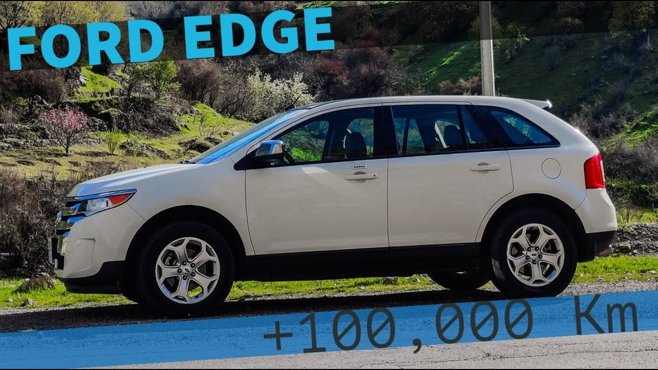Ford Edge 2013 Long Term Review.   6 years, +100,000Km