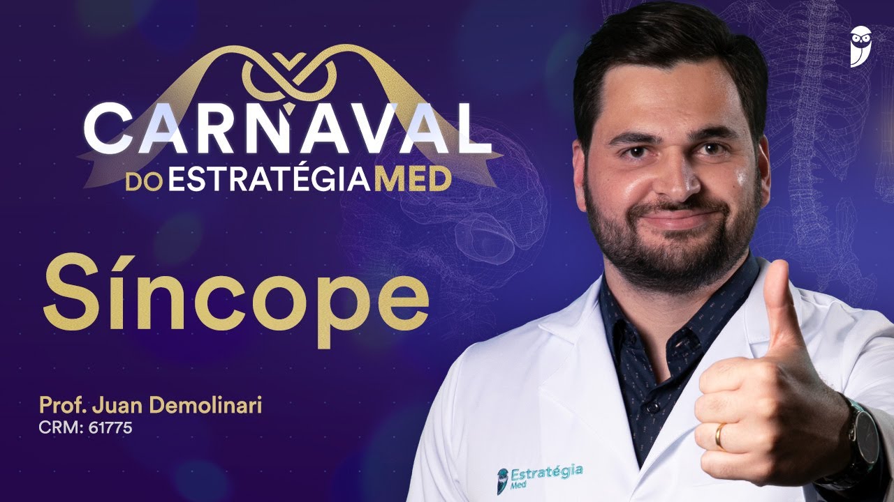 Síncope - Aula de Cardiologia do Curso Extensivo Residência Médica - Carnaval do Estratégia MED