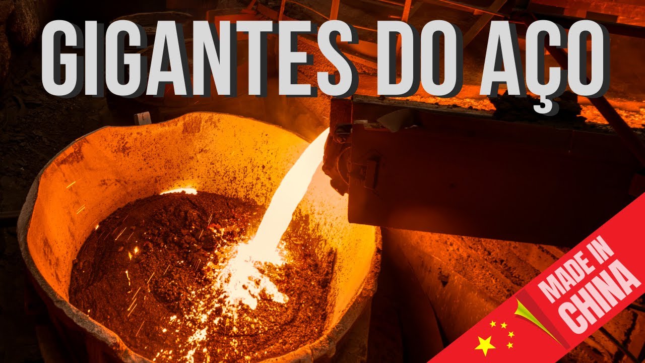 Como a  CHINA domina a Ind&uacute;stria Sider&uacute;rgica