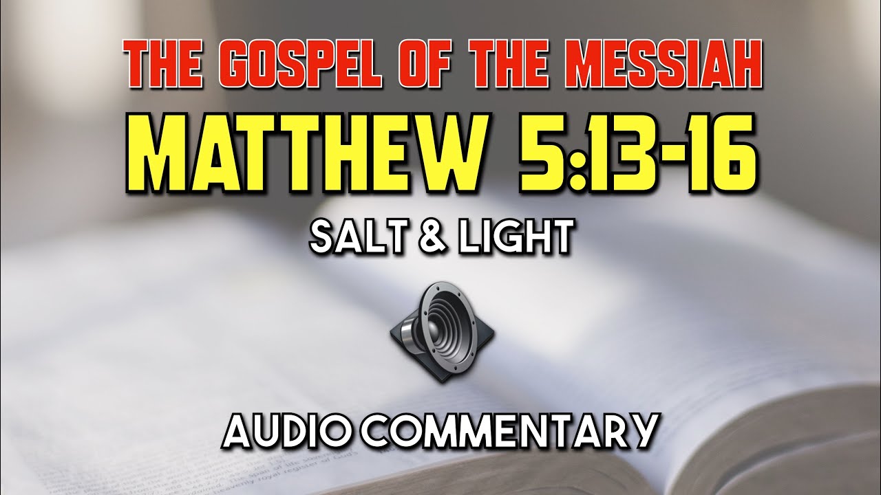 Salt and Light | Matthew 5:13-16 | Sermon on the Mount