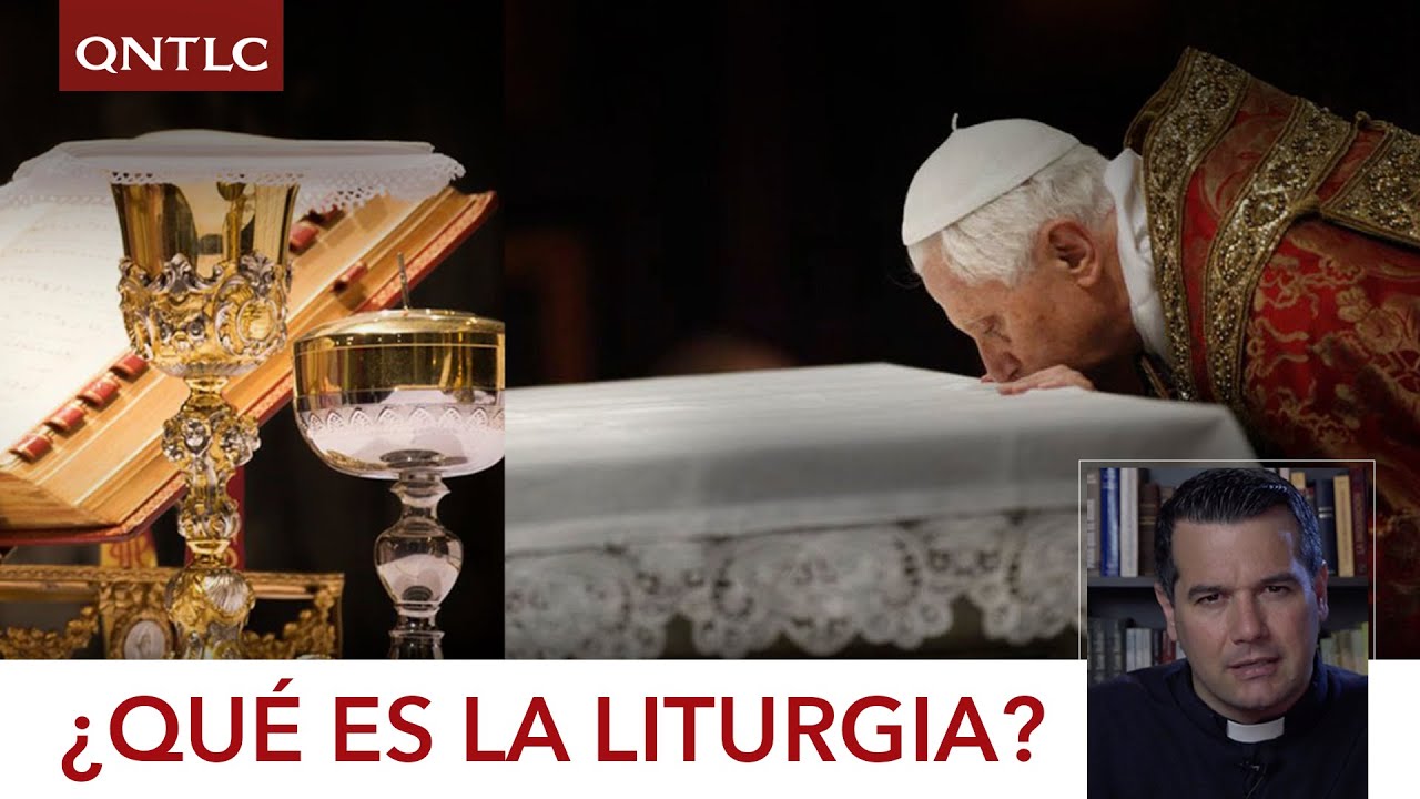 ¿Qué es la LITURGIA?