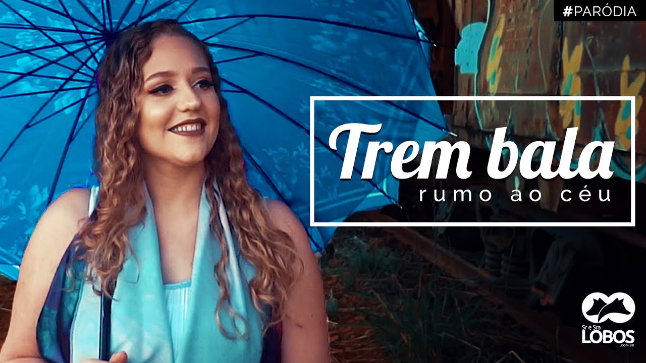 TREM BALA RUMO AO CÉU - PARÓDIA / Ana Vilela ft. Luan Santana
