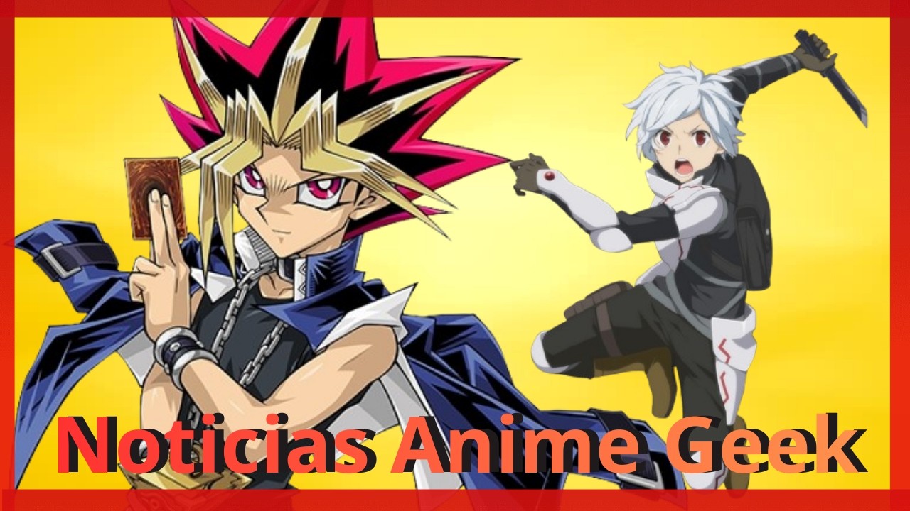 Sexta temporada de Danmachi, Guerra en Hollywood: Netflix vs Paramount, Yu-Gi-Oh! Lego y mucho más