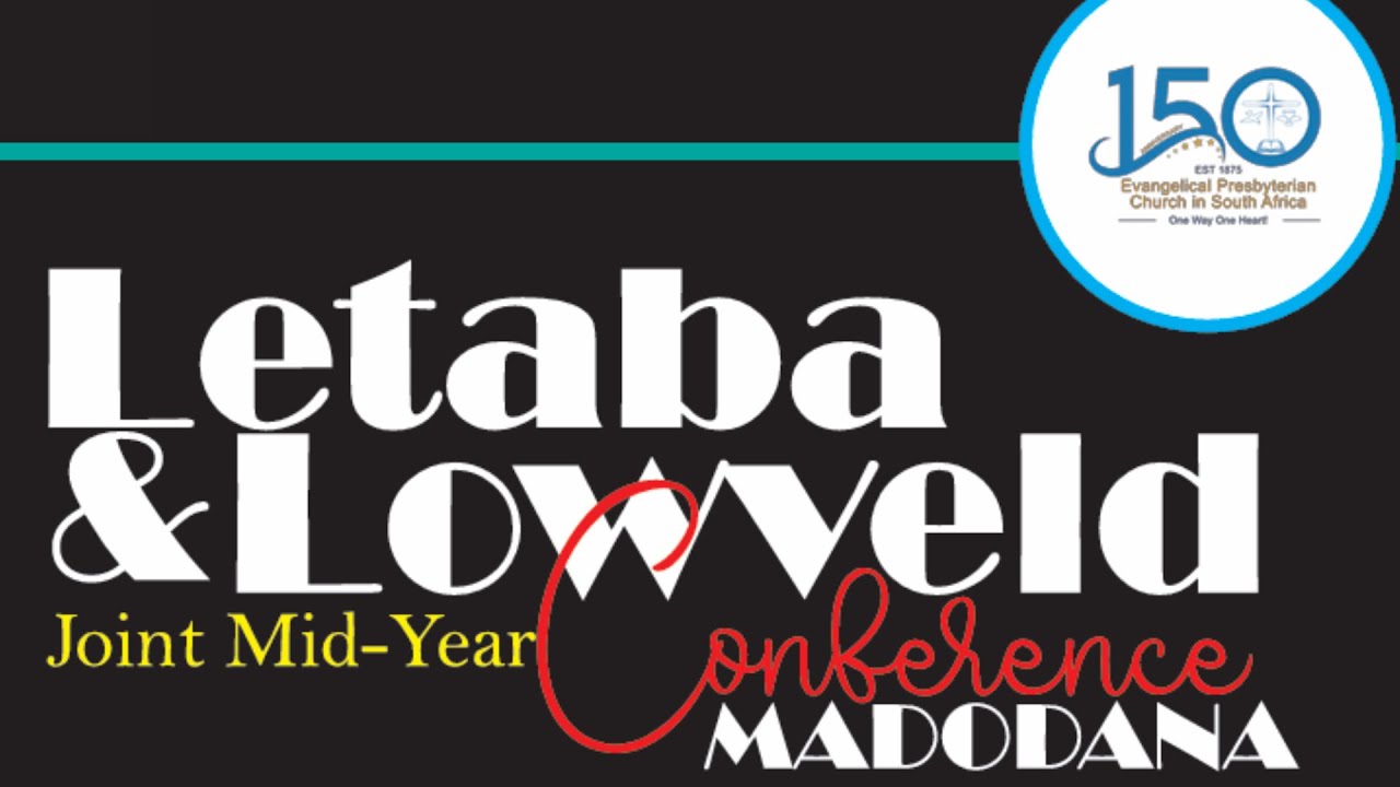 Letaba and Lowveld Joint Mid-Year  Madodana Conference