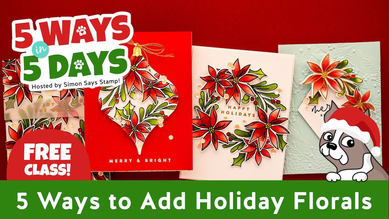5 Ways in 5 Days FREE Crafty Series: DAY 4: 5 GORGEOUS Ways To Use Holiday Florals