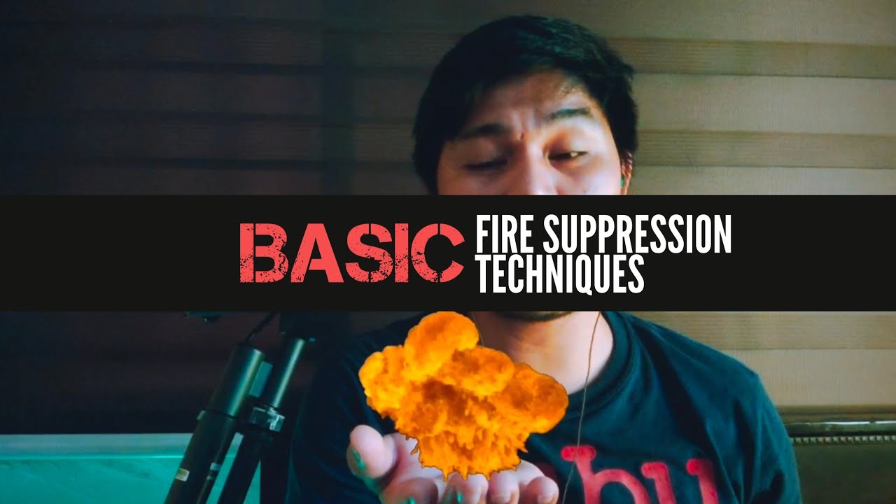 Basic Fire Suppression Techniques