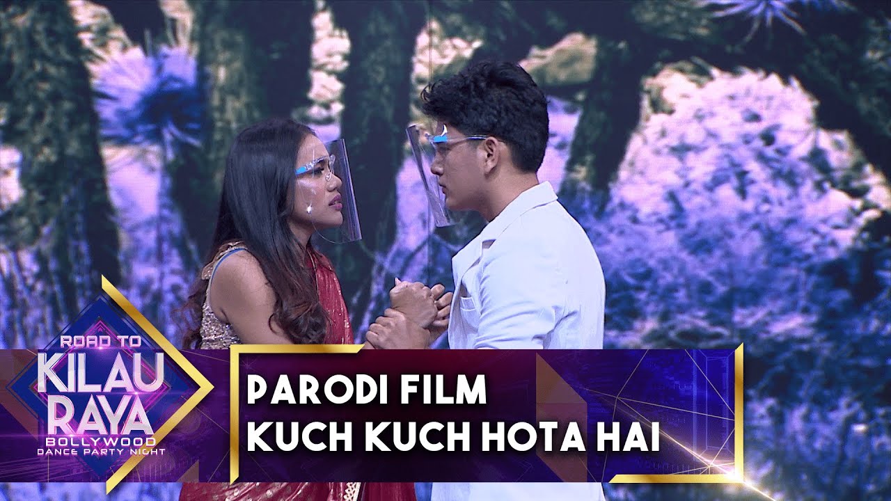 PARODI FILM KUCH KUCH HOTA HAI | ROAD TO KILAU RAYA MNCTV