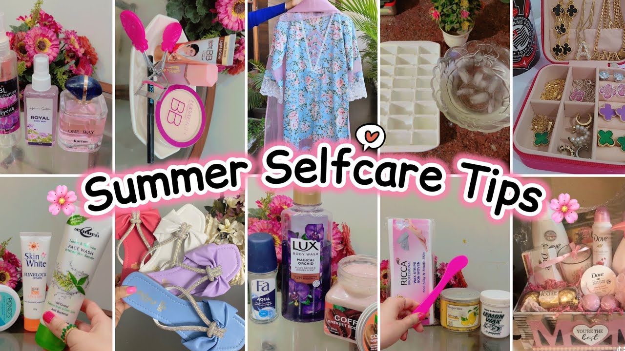 18 Summer Selfcare Tips Every Girl Should Know | Summer Glow-Up💕