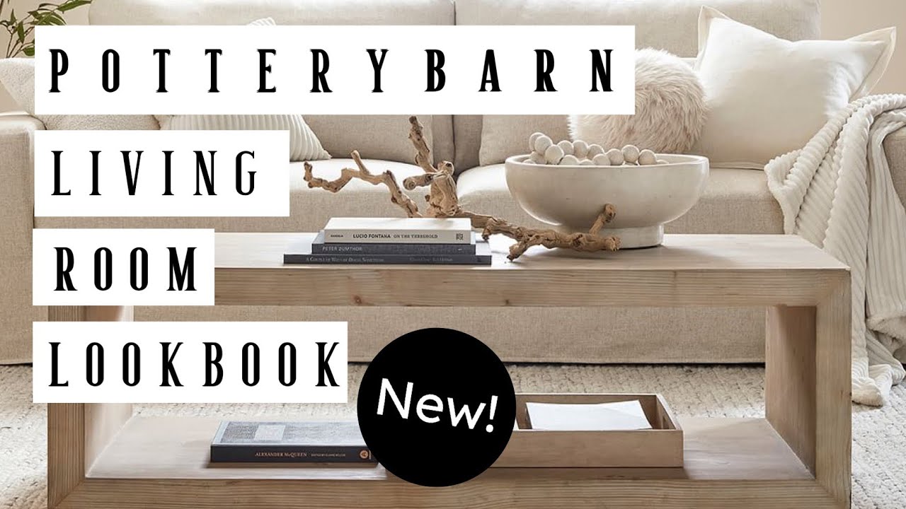 POTTERY BARN LIVING ROOM LOOKBOOK
