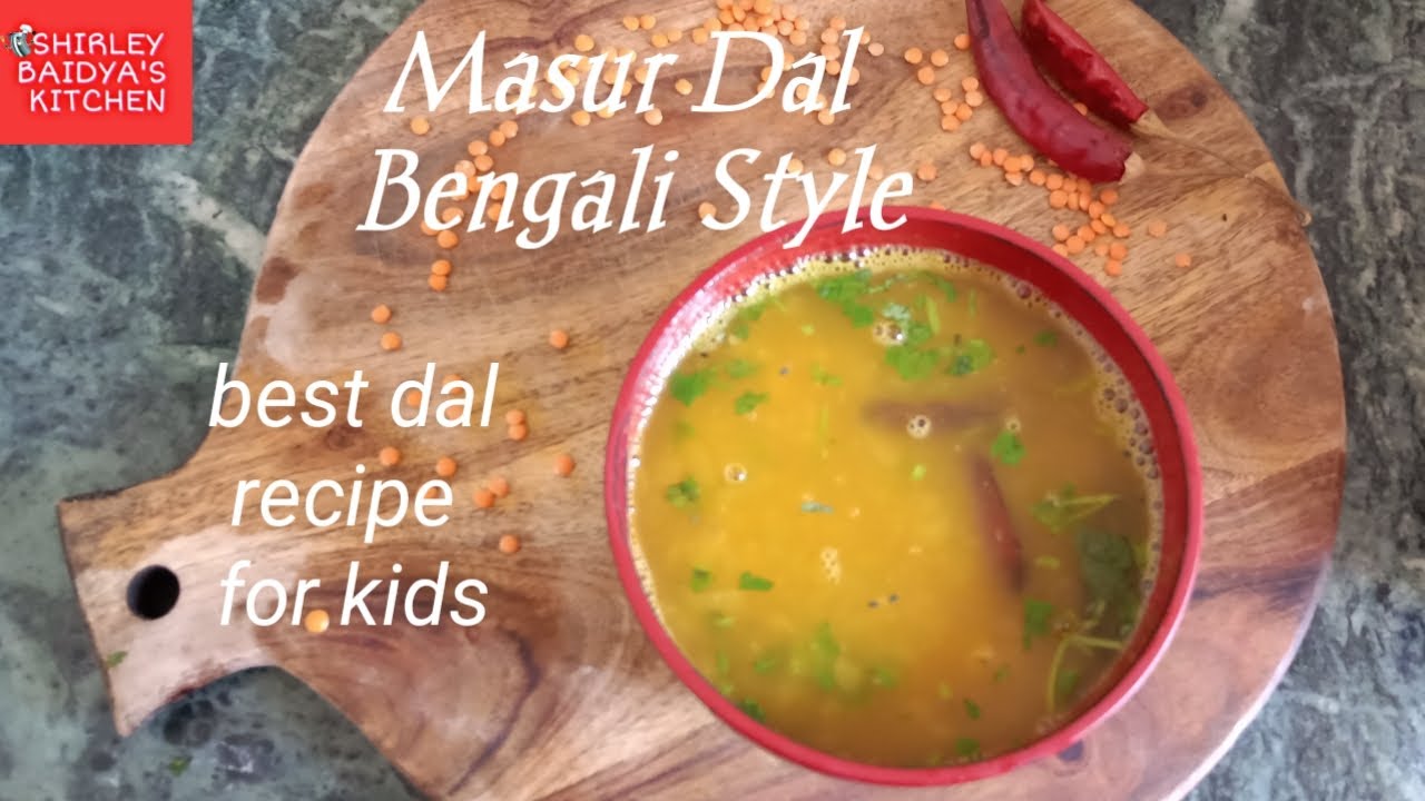 Bengali Masoor Dal | Bengali Light Dal Recipe