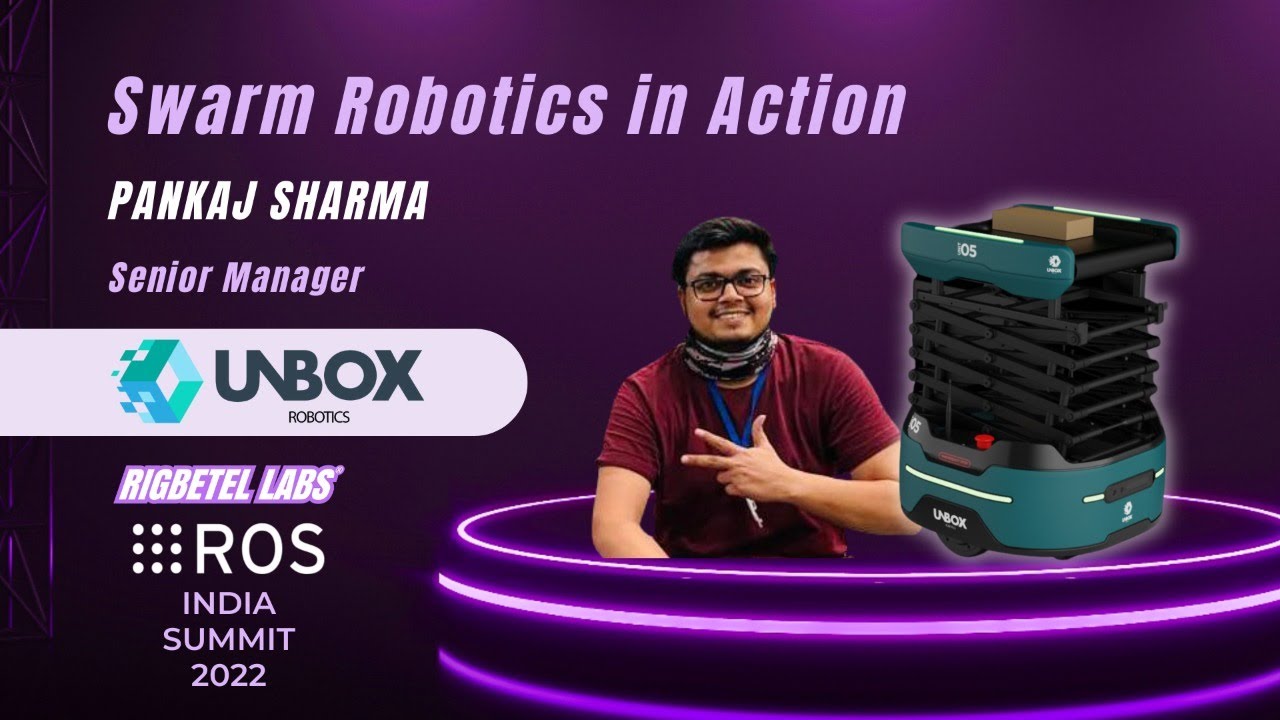 SWARM ROBOTICS IN ACTION !! | UNBOX ROBOTICS | ROS INDIA SUMMIT 2022