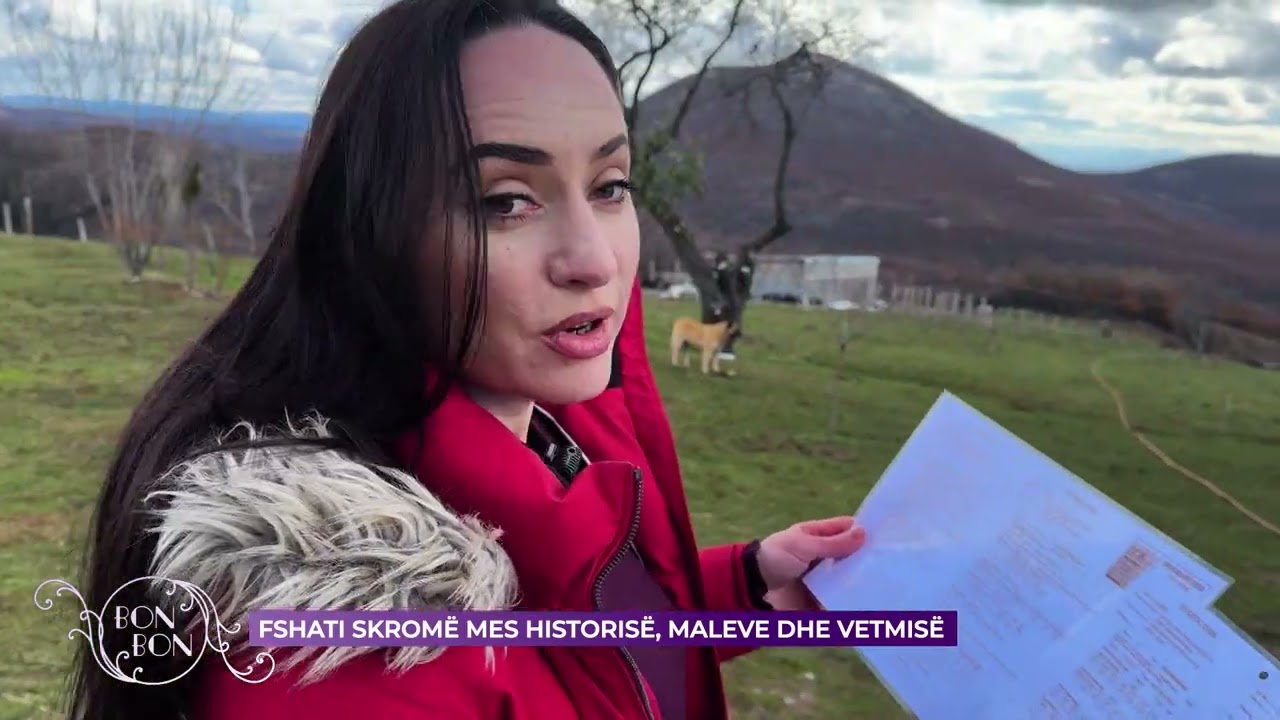 Fshati Skromë mes Historisë, Maleve dhe vetmisë  06.03.2026