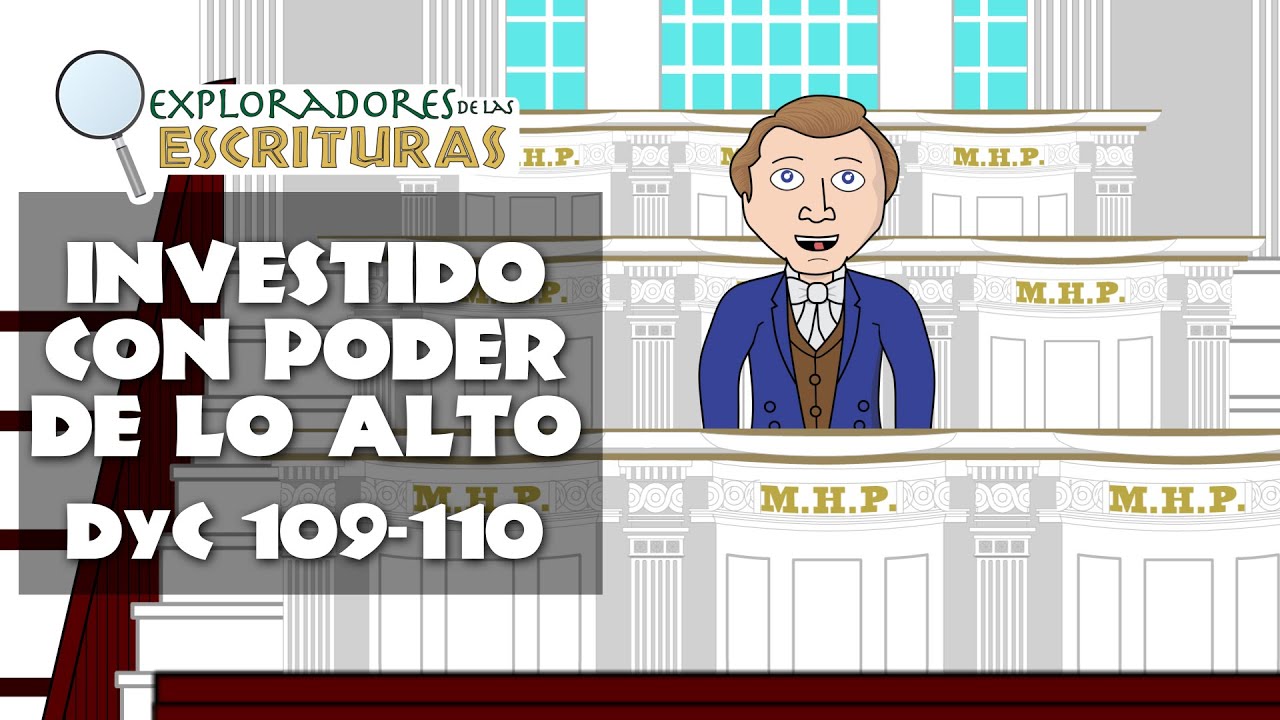 DyC 109-110 Investido Con Poder De Lo Alto | Ven Sígueme 2025 | Doctrina y Convenios