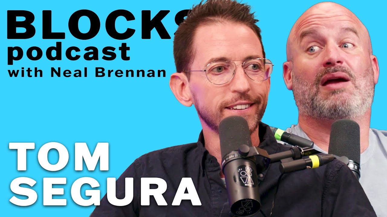 Tom Segura | The Blocks Podcast w/ Neal Brennan | FULL EPISODE 32