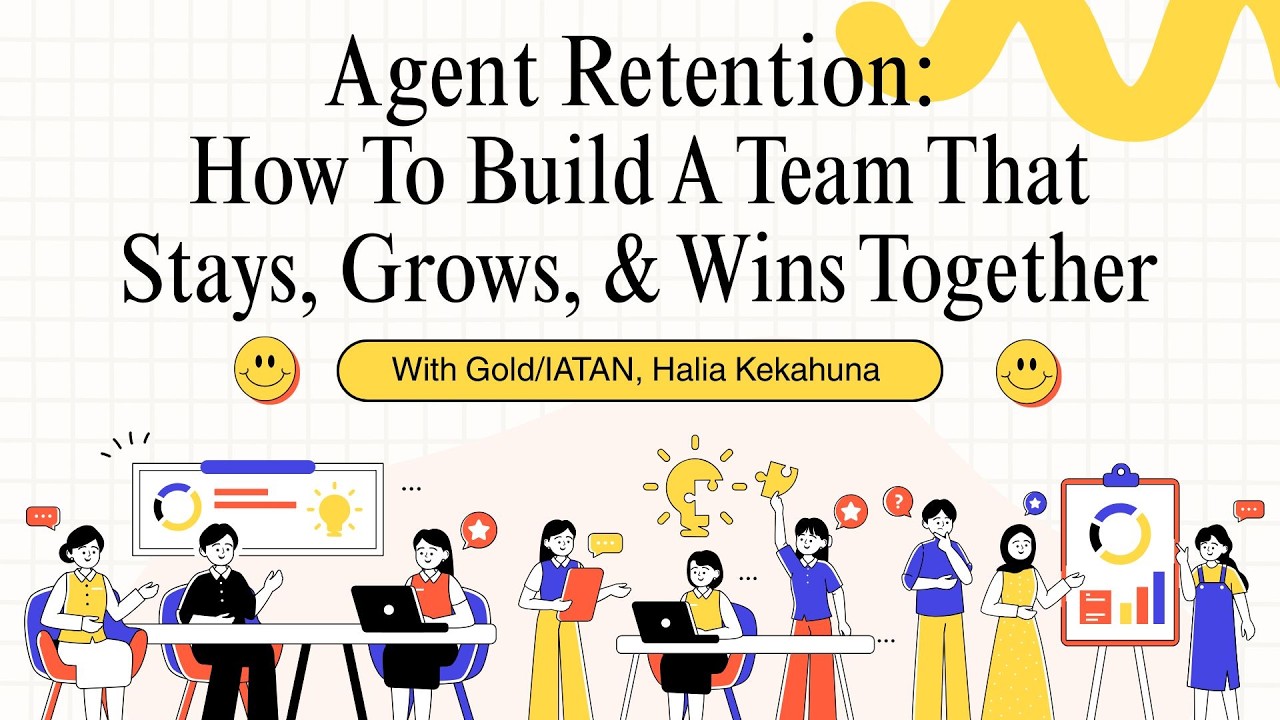 Agent Retention: How to Build A Team That Stays, Grows, & Wins Together