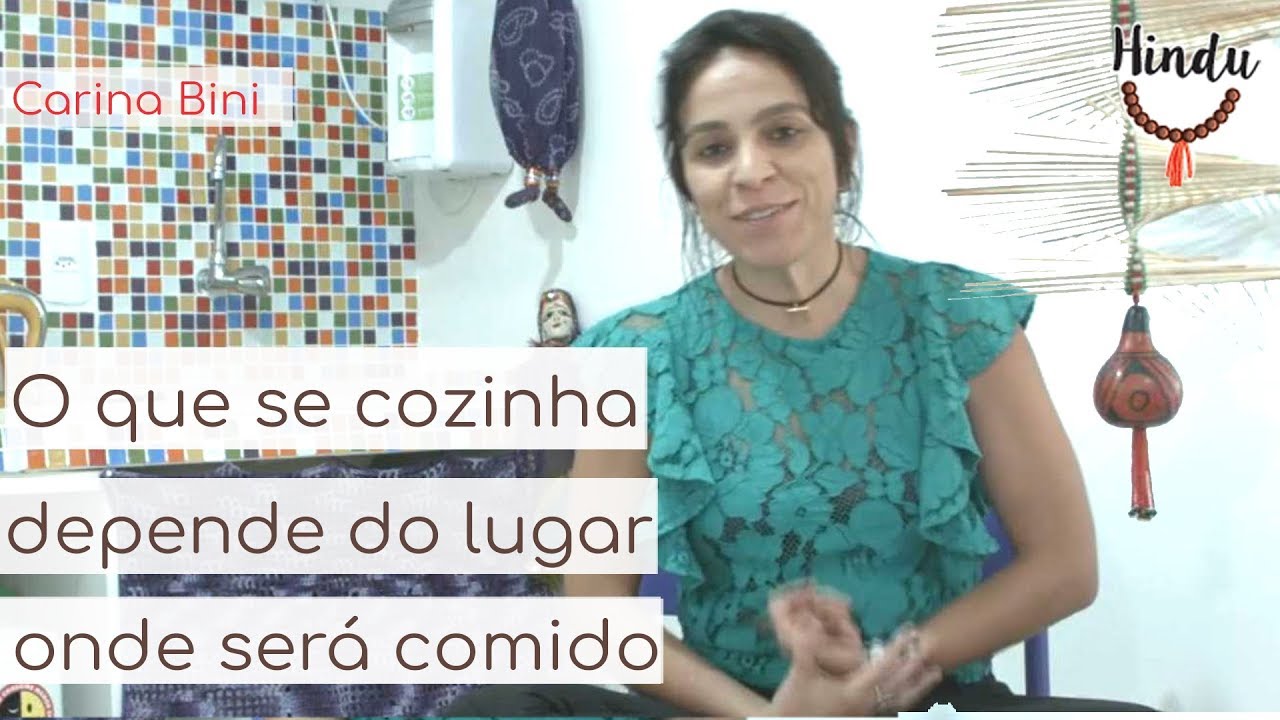 O que se cozinha depende do lugar onde será comido - Carina Bini