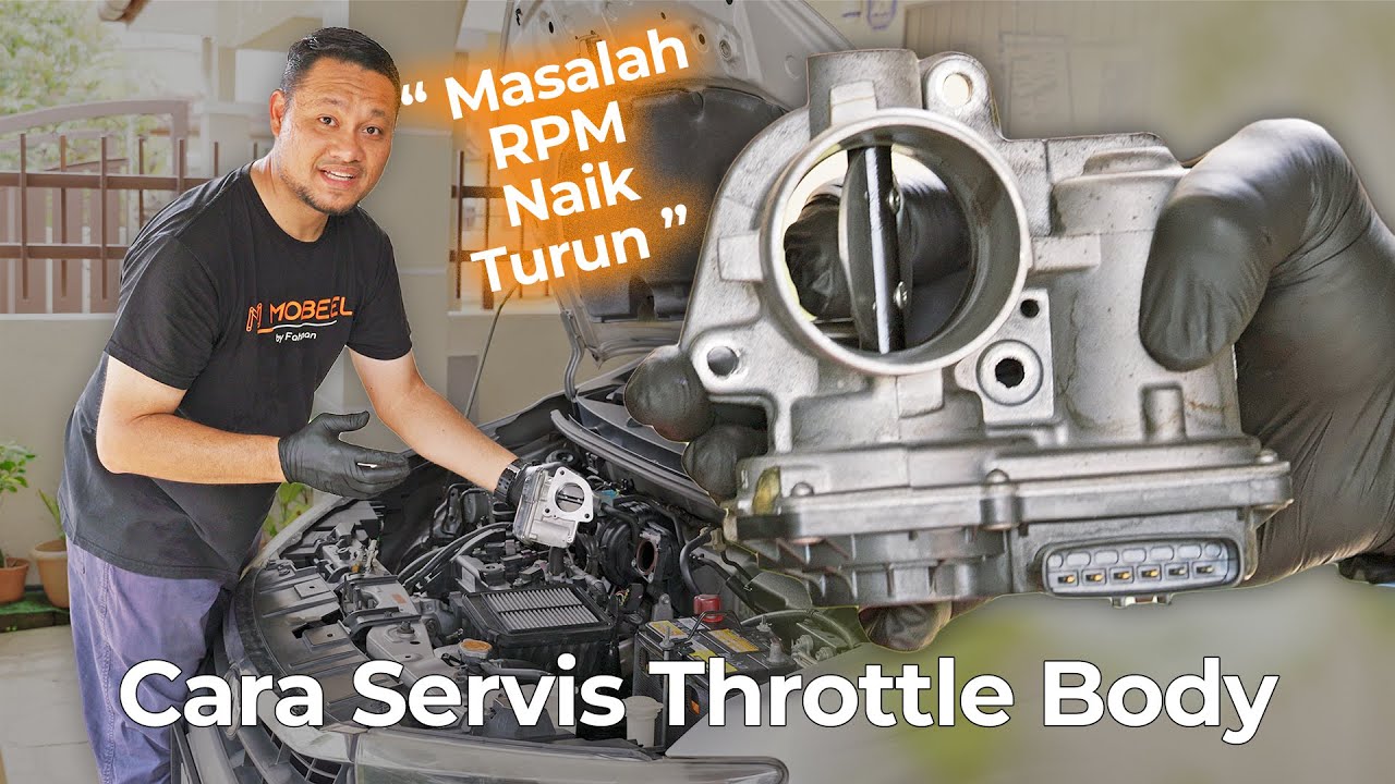 RPM Kereta Naik Turun? Masanya Untuk SERVIS Throttle Body