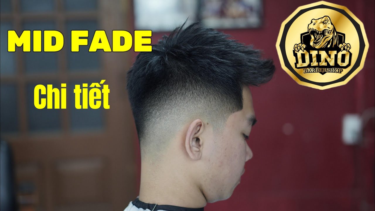 HƯỚNG DẪN KỸ THUẬT MID FADE ( CHI TIẾT ) BALY // DINO BARBERSHOP