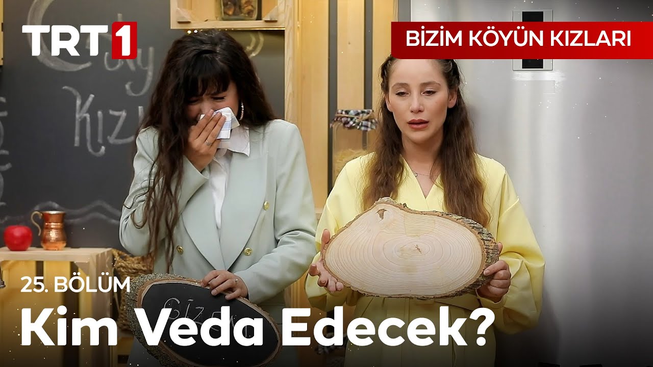 Haftanın Elenen İsmi... | Bizim Köyün Kızları 25. Bölüm