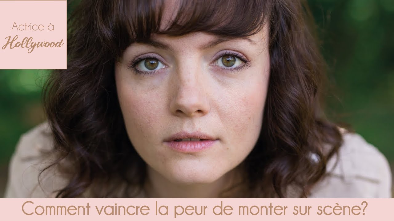 Comment vaincre la peur de monter sur scene?